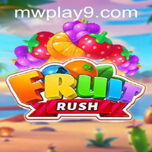 Experience the Thrill of FruitRush with MW Play: A Complete Guide