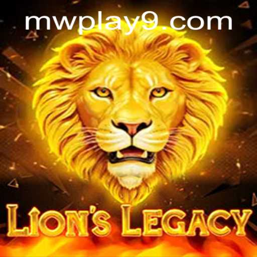The Exciting World of LionsLegacy: A Comprehensive Guide to MW Play