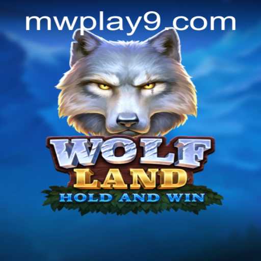 Exploring the Exciting World of WolfLand: A Comprehensive Guide with MW Play
